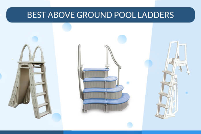 Best Above Ground Pool Ladder